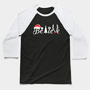 believe christmas Baseball T-Shirt